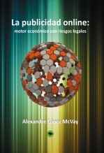 Libro La publicidad online: motor económico con riesgos legales, autor almcv46581