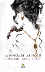Libro La Sonata de Las Flores, autor Liscano Fierro, Lina Maria