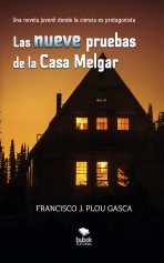 Libro Las nueve pruebas de la Casa Melgar, autor franciscoplou