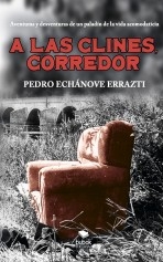 Libro A las clines, corredor, autor Echánove Errazti, Pedro