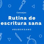 Una rutina de escritura sana ¿quieres intentar?