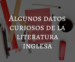 La literatura inglesa en números: algunos datos curiosos.