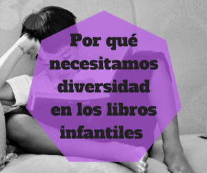 Por qué hace falta diversidad en la literatura infantil 