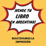 Ya puedes vender e imprimir en Argentina tu libro otra vez