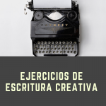 Escritura creativa: cinco ejercicios para estimular las ideas