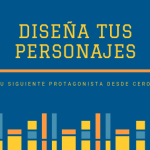 Crear personajes: diseña a tu próximo protagonista