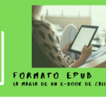 Epub: Qué es, para qué sirve y cuales son sus ventajas