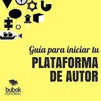 Guía para iniciar tu plataforma de autor