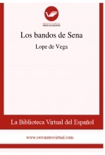 Libro Los bandos de Sena, autor Biblioteca Virtual Miguel de Cervantes