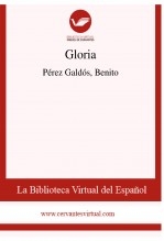 Libro Gloria, autor Biblioteca Virtual Miguel de Cervantes
