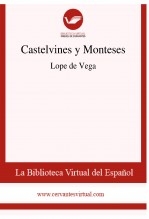 Libro Castelvines y Monteses, autor Biblioteca Virtual Miguel de Cervantes