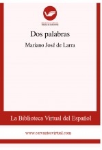 Libro Dos palabras, autor Biblioteca Virtual Miguel de Cervantes