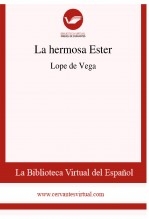 Libro La hermosa Ester, autor Biblioteca Virtual Miguel de Cervantes