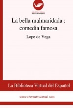 Libro La bella malmaridada : comedia famosa, autor Biblioteca Virtual Miguel de Cervantes