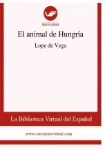 Libro El animal de Hungría, autor Biblioteca Virtual Miguel de Cervantes Libro El animal de Hungría, autor Biblioteca Virtual Miguel de Cervantes