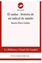 Libro El audaz : historia de un radical de antaño, autor Biblioteca Virtual Miguel de Cervantes