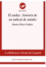 Libro El audaz : historia de un radical de antaño, autor Biblioteca Virtual Miguel de Cervantes Libro El audaz : historia de un radical de antaño, autor Biblioteca Virtual Miguel de Cervantes