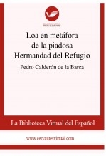 Libro Loa en metáfora de la piadosa Hermandad del Refugio, autor Biblioteca Virtual Miguel de Cervantes