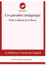 Libro Los guisados [mojiganga], autor Biblioteca Virtual Miguel de Cervantes