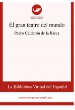 Libro El gran teatro del mundo, autor Biblioteca Virtual Miguel de Cervantes Libro El gran teatro del mundo, autor Biblioteca Virtual Miguel de Cervantes