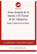 Libro Amar después de la muerte o El Tuzaní de las Alpujarras, autor Biblioteca Virtual Miguel de Cervantes Libro Amar después de la muerte o El Tuzaní de las Alpujarras, autor Biblioteca Virtual Miguel de Cervantes