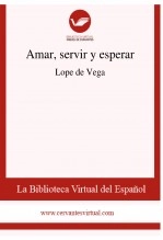 Libro Amar, servir y esperar, autor Biblioteca Virtual Miguel de Cervantes Libro Amar, servir y esperar, autor Biblioteca Virtual Miguel de Cervantes