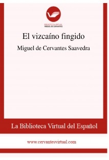 El vizcaíno fingido