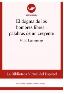 El dogma de los hombres libres : palabras de un creyente