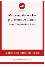 Libro Memorial dado a los profesores de pintura, autor Biblioteca Virtual Miguel de Cervantes Libro Memorial dado a los profesores de pintura, autor Biblioteca Virtual Miguel de Cervantes