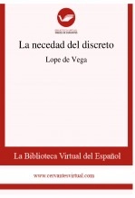 Libro La necedad del discreto, autor Biblioteca Virtual Miguel de Cervantes Libro La necedad del discreto, autor Biblioteca Virtual Miguel de Cervantes
