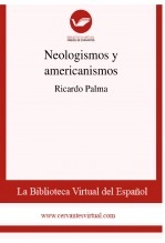 Libro Neologismos y americanismos, autor Biblioteca Virtual Miguel de Cervantes Libro Neologismos y americanismos, autor Biblioteca Virtual Miguel de Cervantes