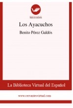 Libro Los Ayacuchos, autor Biblioteca Virtual Miguel de Cervantes Libro Los Ayacuchos, autor Biblioteca Virtual Miguel de Cervantes