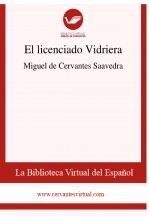 Libro El licenciado Vidriera, autor Biblioteca Virtual Miguel de Cervantes Libro El licenciado Vidriera, autor Biblioteca Virtual Miguel de Cervantes