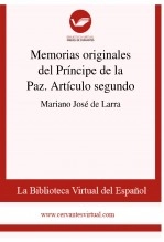 Libro Memorias originales del Príncipe de la Paz. Artículo segundo, autor Biblioteca Virtual Miguel de Cervantes Libro Memorias originales del Príncipe de la Paz. Artículo segundo, autor Biblioteca Virtual Miguel de Cervantes