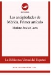 Las antigüedades de Mérida. Primer artículo