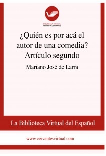 ¿Quién es por acá el autor de una comedia? Artículo segundo