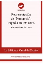 Libro Representación de "Numancia", tragedia en tres actos, autor Biblioteca Virtual Miguel de Cervantes Libro Representación de "Numancia", tragedia en tres actos, autor Biblioteca Virtual Miguel de Cervantes