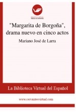 Libro "Margarita de Borgoña", drama nuevo en cinco actos, autor Biblioteca Virtual Miguel de Cervantes Libro "Margarita de Borgoña", drama nuevo en cinco actos, autor Biblioteca Virtual Miguel de Cervantes