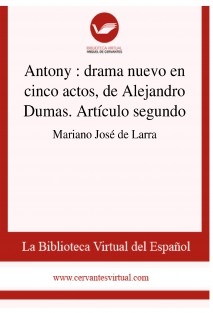 Antony : drama nuevo en cinco actos, de Alejandro Dumas. Artículo segundo