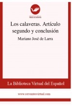 Libro Los calaveras. Artículo segundo y conclusión, autor Biblioteca Virtual Miguel de Cervantes Libro Los calaveras. Artículo segundo y conclusión, autor Biblioteca Virtual Miguel de Cervantes