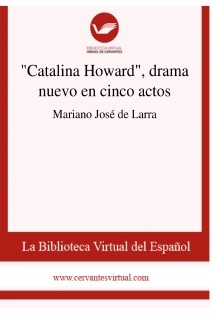 "Catalina Howard", drama nuevo en cinco actos