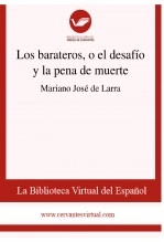 Libro Los barateros, o el desafío y la pena de muerte, autor Biblioteca Virtual Miguel de Cervantes Libro Los barateros, o el desafío y la pena de muerte, autor Biblioteca Virtual Miguel de Cervantes