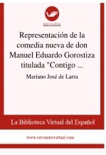 Libro Representación de la comedia nueva de don Manuel Eduardo Gorostiza titulada "Contigo pan y cebolla", autor Biblioteca Virtual Miguel de Cervantes