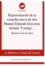 Libro Representación de la comedia nueva de don Manuel Eduardo Gorostiza titulada "Contigo pan y cebolla", autor Biblioteca Virtual Miguel de Cervantes Libro Representación de la comedia nueva de don Manuel Eduardo Gorostiza titulada "Contigo pan y cebolla", autor Biblioteca Virtual Miguel de Cervantes