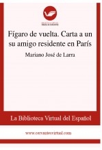 Libro Fígaro de vuelta. Carta a un su amigo residente en París, autor Biblioteca Virtual Miguel de Cervantes