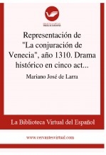 Libro Representación de "La conjuración de Venecia", año 1310. Drama histórico en cinco actos y en prosa, de Don Francisco Martínez de la Rosa, autor Biblioteca Virtual Miguel de Cervantes