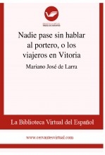 Libro Nadie pase sin hablar al portero, o los viajeros en Vitoria, autor Biblioteca Virtual Miguel de Cervantes