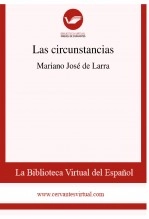 Libro Las circunstancias, autor Biblioteca Virtual Miguel de Cervantes Libro Las circunstancias, autor Biblioteca Virtual Miguel de Cervantes