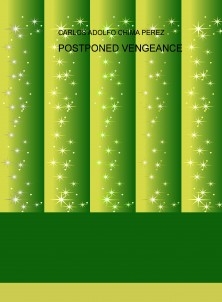 POSTPONED VENGEANCE