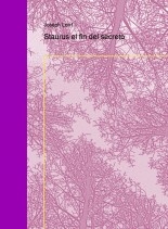 Staurus el fin del secreto Staurus el fin del secreto